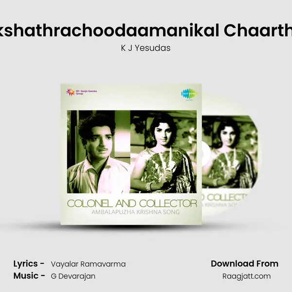 Nakshathrachoodaamanikal Chaarthiya - K J Yesudas album cover 