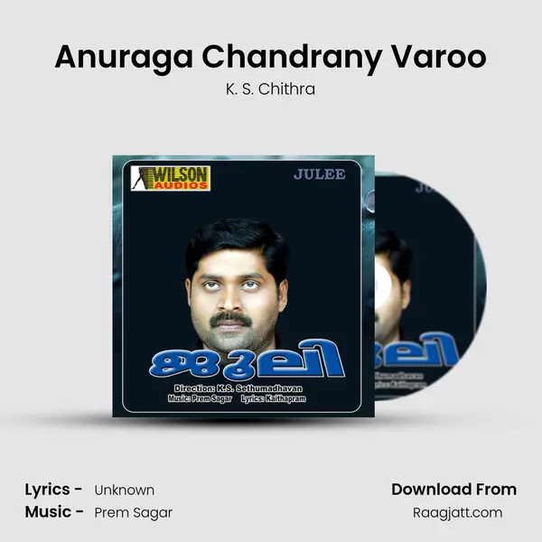 Anuraga Chandrany Varoo - K. S. Chithra album cover 