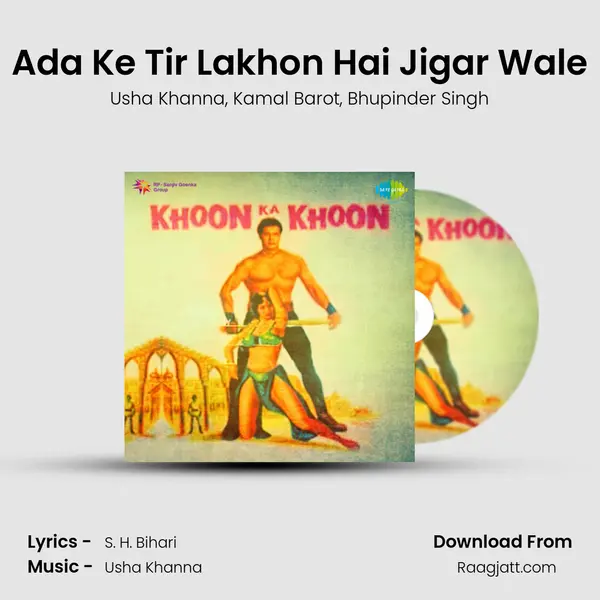 Ada Ke Tir Lakhon Hai Jigar Wale mp3 song