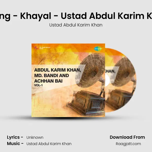 Raga Sarang - Khayal - Ustad Abdul Karim Khan - 1905 mp3 song