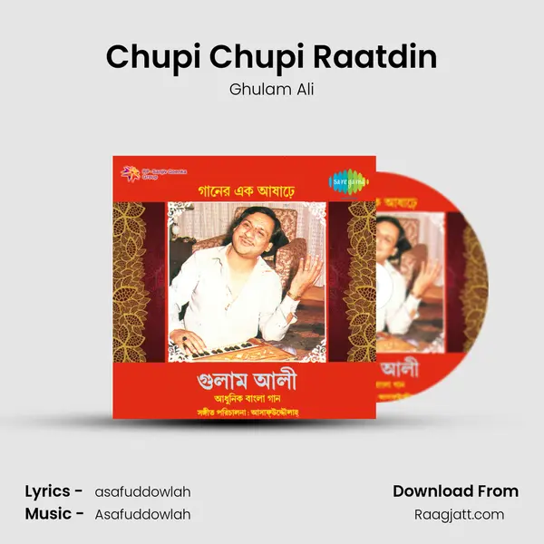 Chupi Chupi Raatdin - Ghulam Ali album cover 