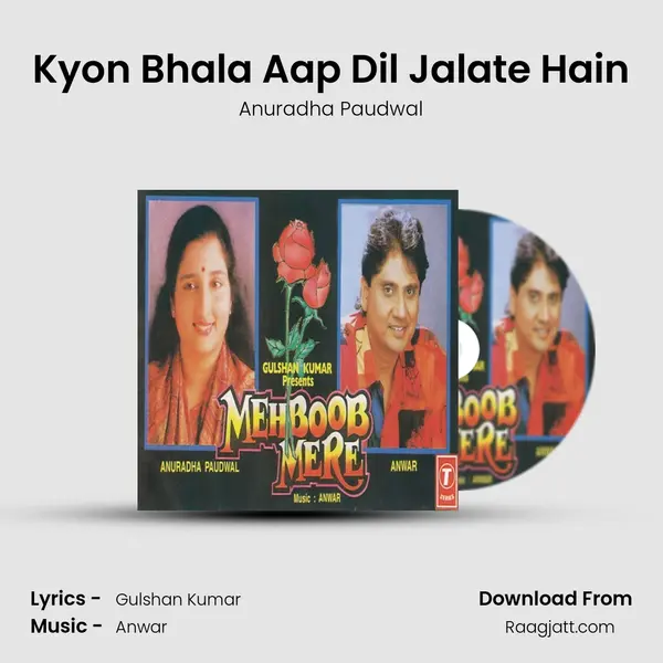 Kyon Bhala Aap Dil Jalate Hain mp3 song