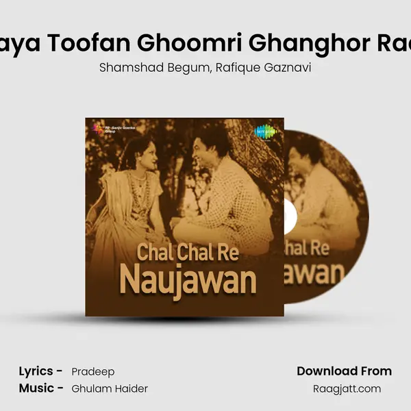 Aaya Toofan Ghoomri Ghanghor Raat mp3 song