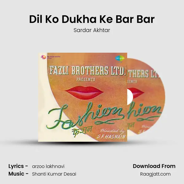 Dil Ko Dukha Ke Bar Bar - Sardar Akhtar album cover 