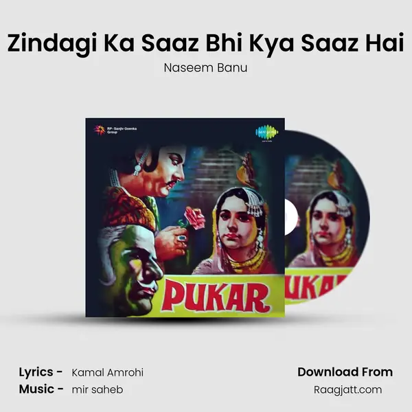 Zindagi Ka Saaz Bhi Kya Saaz Hai mp3 song