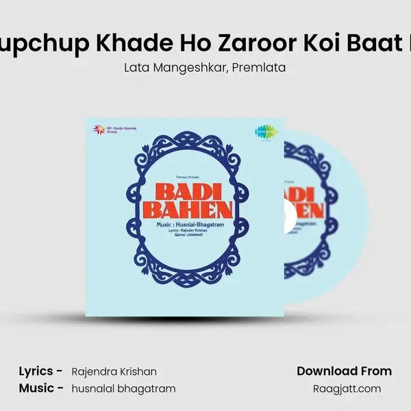 Chupchup Khade Ho Zaroor Koi Baat Hai mp3 song