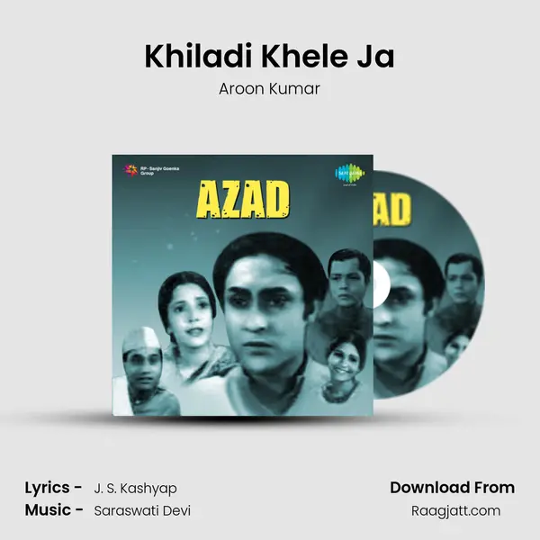 Khiladi Khele Ja - Aroon Kumar album cover 