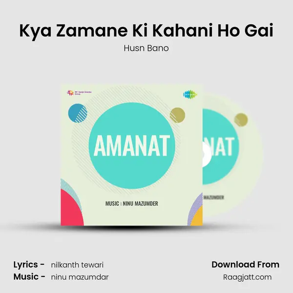 Kya Zamane Ki Kahani Ho Gai mp3 song