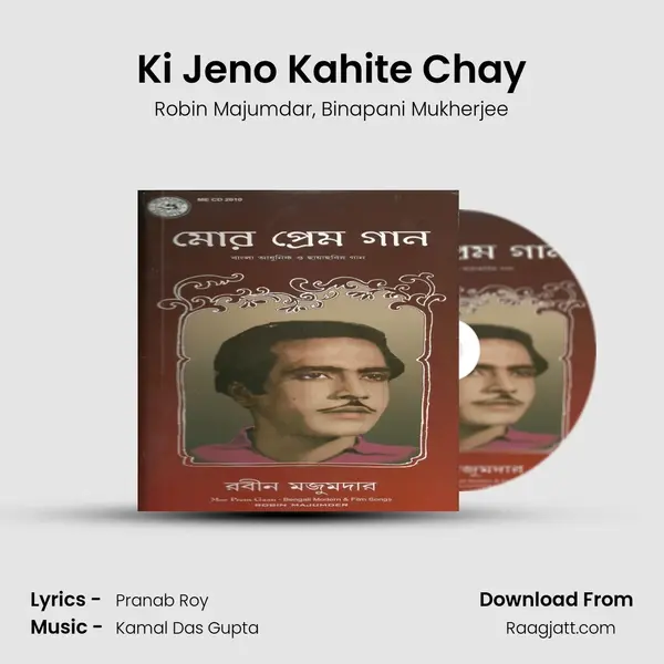 Ki Jeno Kahite Chay - Robin Majumdar album cover 