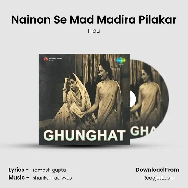 Nainon Se Mad Madira Pilakar mp3 song