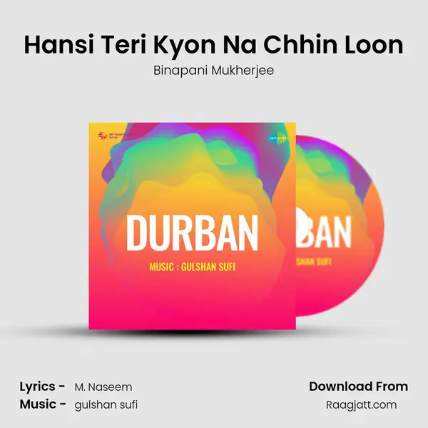 Hansi Teri Kyon Na Chhin Loon - Binapani Mukherjee album cover 