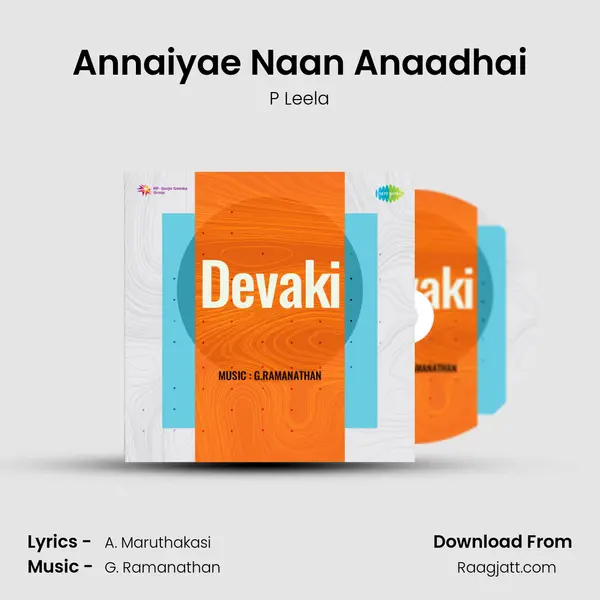 Annaiyae Naan Anaadhai - P Leela album cover 