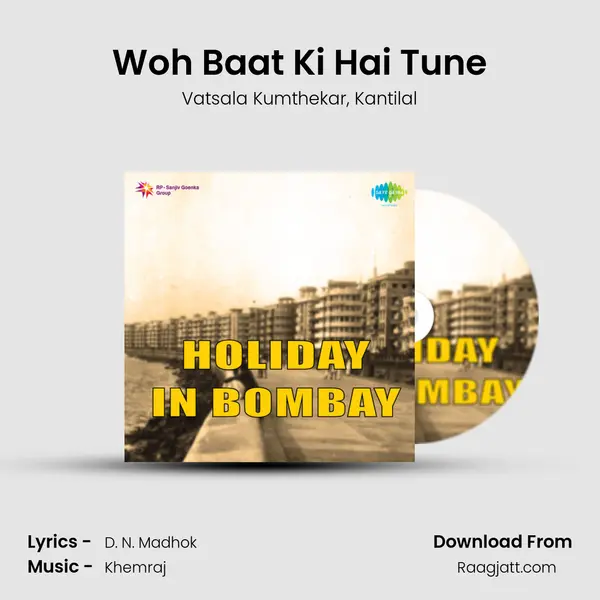 Woh Baat Ki Hai Tune mp3 song