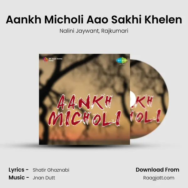 Aankh Micholi Aao Sakhi Khelen - Nalini Jaywant album cover 