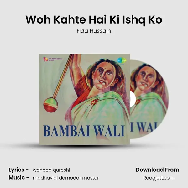 Woh Kahte Hai Ki Ishq Ko - Fida Hussain album cover 